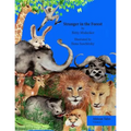 Stranger in the Forest: This is a very humorous story about the dangers of copying others and not thinking for oneself.