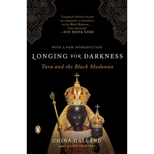 Longing for Darkness: Tara and the Black Madonna