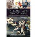Witches and Wily Women: Saving Noka Through Basque Folklore and Song
