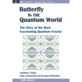 The Butterfly in the Quantum World: The story of the most fascinating quantum fractal