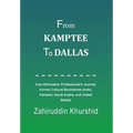 From Kamptee to Dallas: One Information Professional's Journey Across Cultural Boundaries (India, Pakistan, Saudi Arabia, and United States)