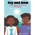 Ivy and Kem and The Seven Universal Principles