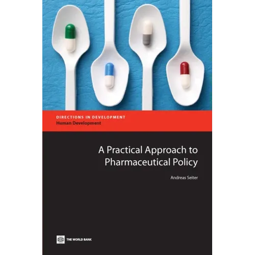 A Practical Approach to Pharmaceutical Policy