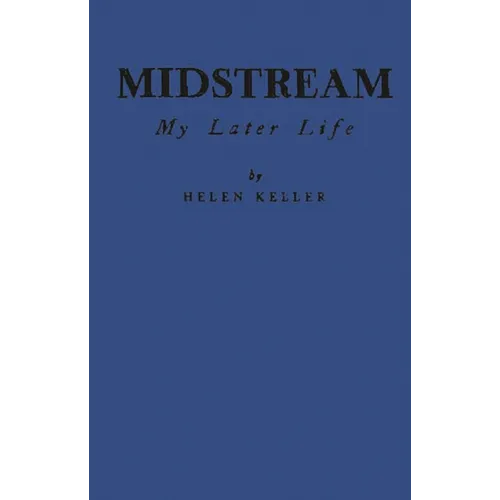 Midstream: My Later Life