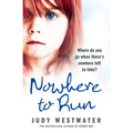 Nowhere to Run: Where do you go when there's nowhere left to hide?