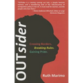 OUTsider: Crossing Borders. Breaking Rules. Gaining Pride.