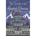 The Secrets of the Haunted Mansion
