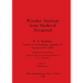 Wooden Artefacts from Medieval Novgorod, Part ii: Illustrations