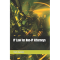 IP Law for Non-IP Attorneys
