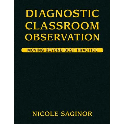 Diagnostic Classroom Observation: Moving Beyond Best Practice