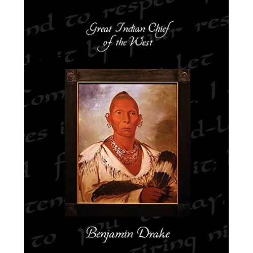 Great Indian Chief of the West