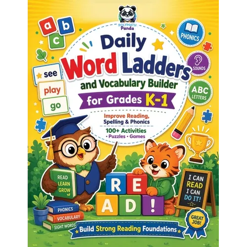 Daily Word Ladders and Vocabulary Builder for Grades K-1: Interactive Kids Weekly Workbook to Improve Reading, Spelling, and Phonics 100+ Engaging Rep