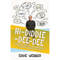 Hi-Diddle-Dee-Dee: From the Streets of Bermondsey to Lights, Camera, Action!