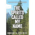 The Spirits Called My Name: A Journey from One Culture to Another