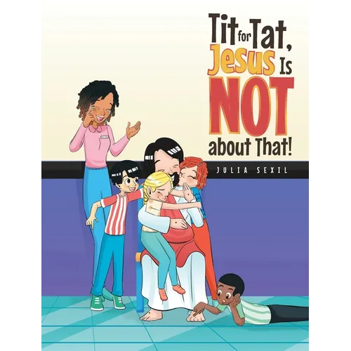 Tit for Tat, Jesus Is NOT about That!
