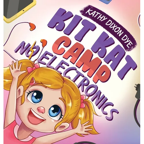 Kit Kat Camp: No Electronics