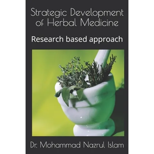 Strategic Development of Herbal Medicine: Research based approach
