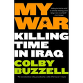 My War: Killing Time in Iraq