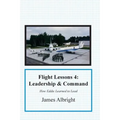 Flight Lessons 4: Leadership and Command: How Eddie Learned to Lead