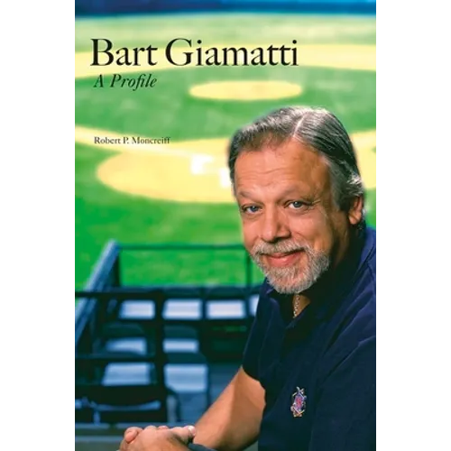 Bart Giamatti: A Profile