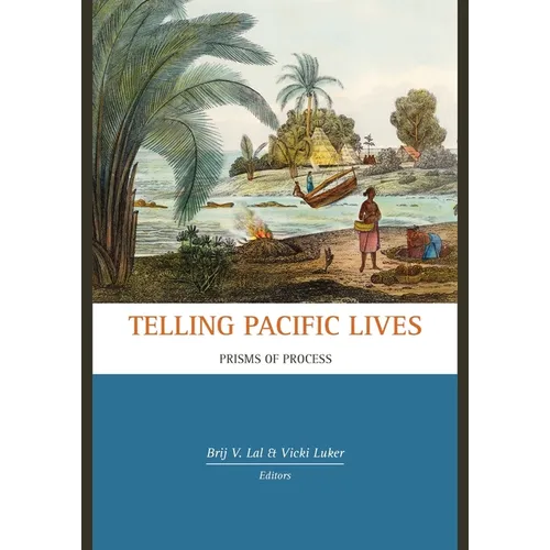 Telling Pacific Lives: Prisms of Process
