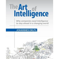 The Art of Intelligence: Why companies need Intelligence to stay ahead in a changing world