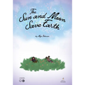 The Sun and Moon Save Earth