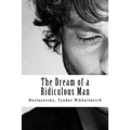 The Dream of a Ridiculous Man