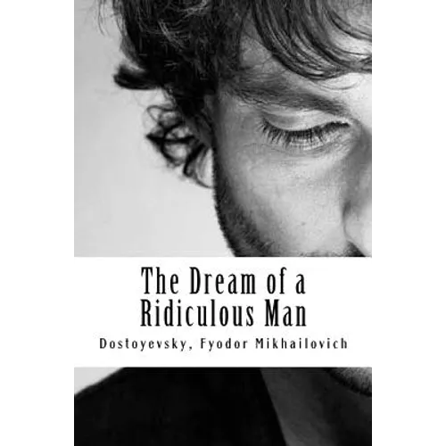 The Dream of a Ridiculous Man