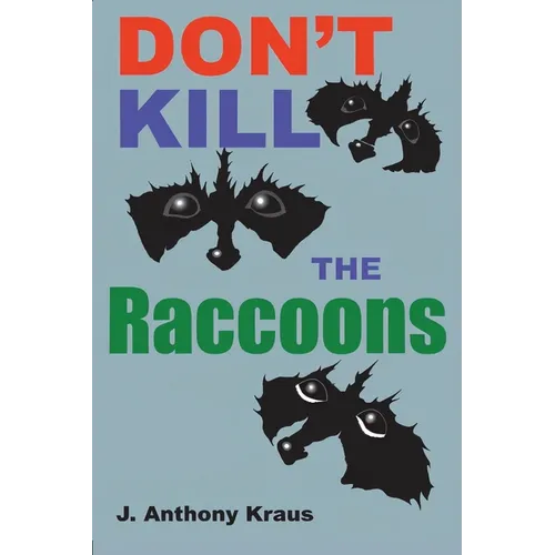 Don't Kill the Raccoons