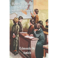 Heart: (Cuore) An Italian Schoolboy's Journal