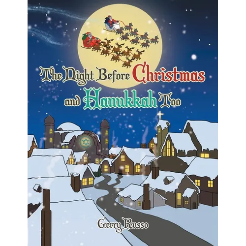 The Night before Christmas and Hanukkah Too