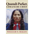 Quanah Parker, Comanche Chief: Volume 6