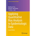 Applying Quantitative Bias Analysis to Epidemiologic Data