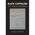 Black Capitalism: 1971-Today-Tomorrow