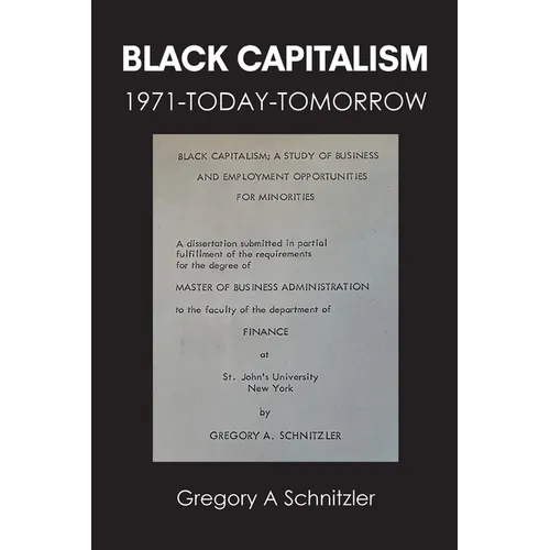 Black Capitalism: 1971-Today-Tomorrow