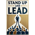 Stand Up and Lead