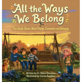 All the Ways We Belong