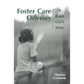 Foster Care Odyssey: A Black Girl's Story