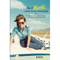 This Is Kucki Your Pilot Speaking