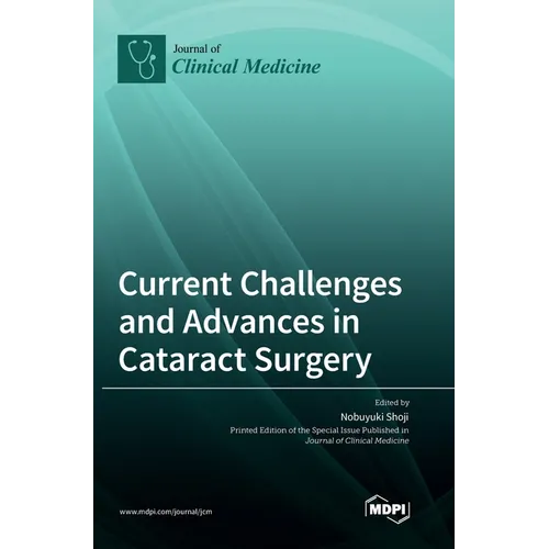 Current Challenges and Advances in Cataract Surgery