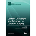 Current Challenges and Advances in Cataract Surgery