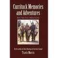 Currituck Memories and Adventures: More Tales from a Native Gunner