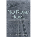 No Road Home: The enormous journey of guilt Seventy-eight Poems