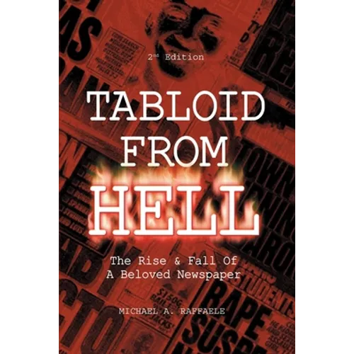 Tabloid from Hell: (2nd Edition): The Rise