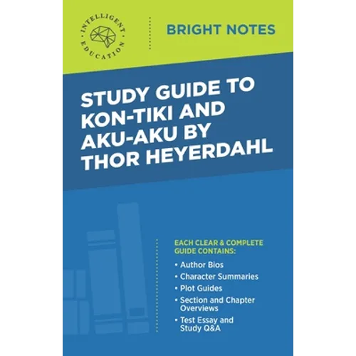 Study Guide to Kon-Tiki and Aku-Aku by Thor Heyerdahl