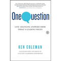 One Question: Life-Changing Answers from Today's Leading Voices