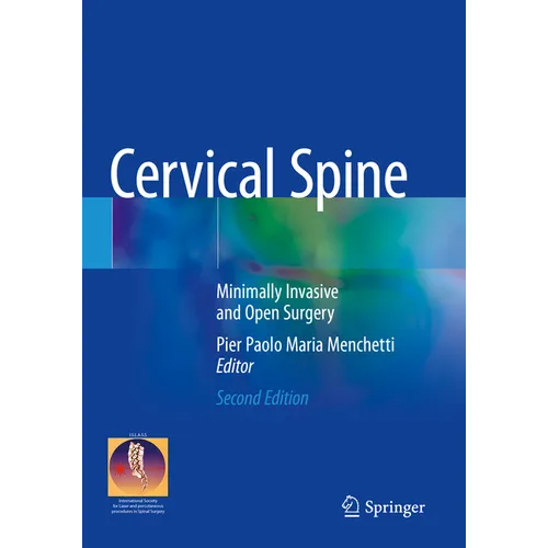 Cervical Spine: Minimally Invasive and Open Surgery