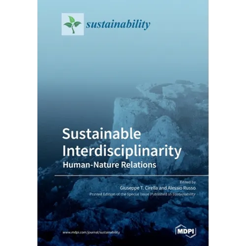 Sustainable Interdisciplinarity: Human-Nature Relations