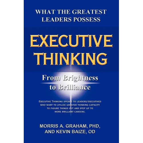 Executive Thinking: From Brightness to Brilliance